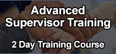 Advanced Supervisor Training